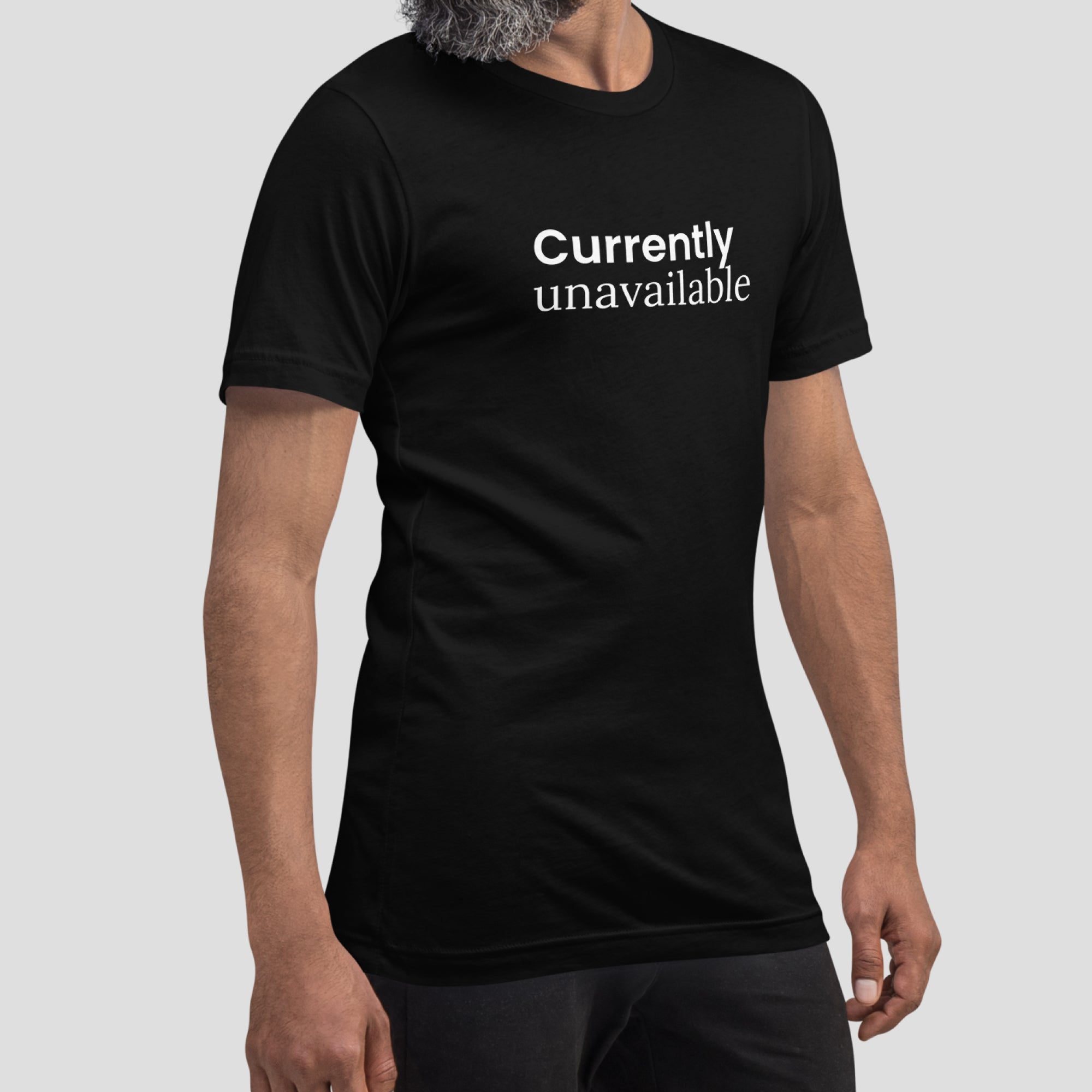 Currently Unavailable Tee