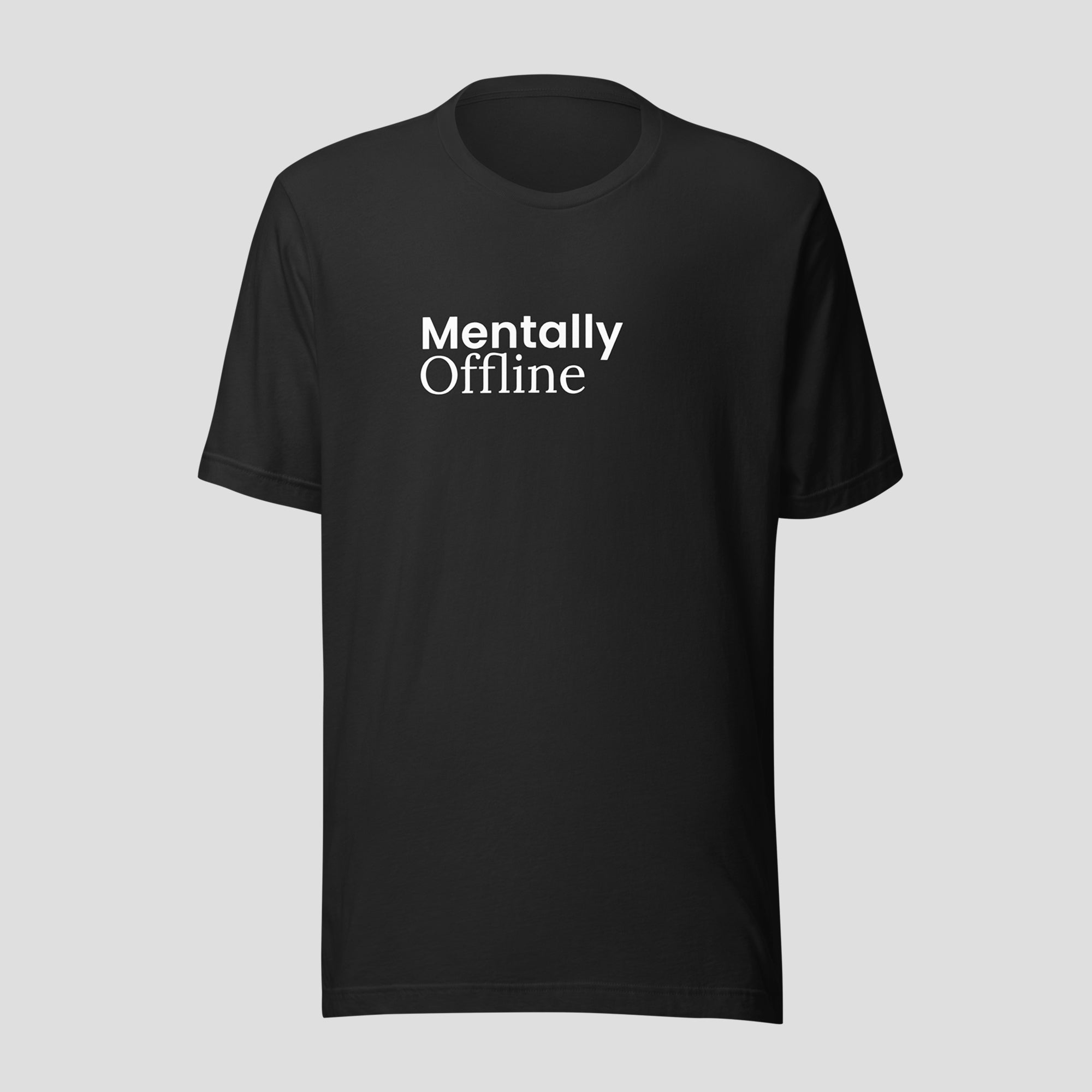 Mentally Offline Tee